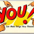 You Can Make Things Very Pleasant -- OVER - Comic Postcard (X-588)