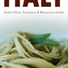 Eating & Drinking in Italy: Italian Menu Translator & Restaurant Guide (Paperback) NEW