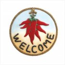 HOT CHILE "WELCOME" PLAQUE  Retail: $14.95