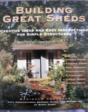 Building Great Sheds   - Hardback