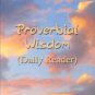 Proverbial Wisdom (Daily Reader) - Author, James W. Bryant