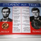 STRANGE BUT TRUE  COLLECTION PRESIDENTS COINCIDENCES