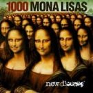 1000 MONA LISAS - New Disease