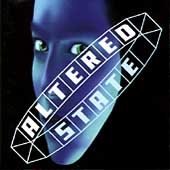 ALTERED STATE -Altered State