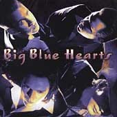 BIG BLUE HEARTS - Big Blue Hearts (Promotional CD)