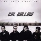 CAL HOLLOW - Two Bulb Twilight (CD 1999)