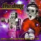 THE DRAG - Satellites Beaming Back At You ( Promo CD 1996)