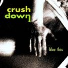CRUSHDOWN - Like This (CD 2000)