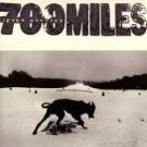700 MILES - 700 MILES