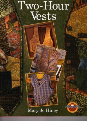 Two Hour Vests By Mary Jo Hiney
