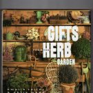 Gifts from the Herb Garden By Emelle Tolley and Chris Mead