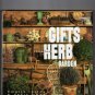 Gifts from the Herb Garden By Emelle Tolley and Chris Mead