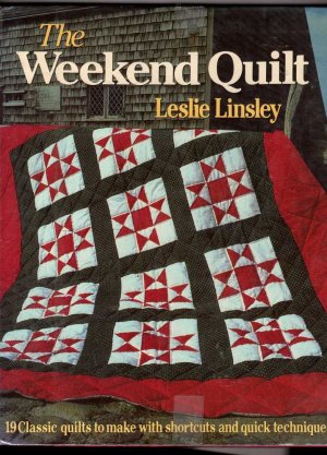 The Weekend Quilt By Leslie Linsley