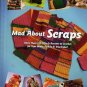 Mad about Scraps From Annie's Attic