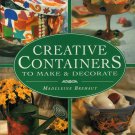 Creative Containers- to Make and Decorate By Madeline Brehaut