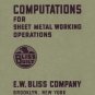 Bliss Computations For Sheet Metal Working Manual