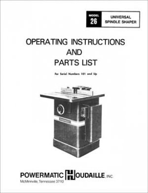 Powermatic Model 26 Universal Spindle Shaper Manual