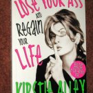 Book How to Lose Your Ass and Regain Your Life Kirstie Alley