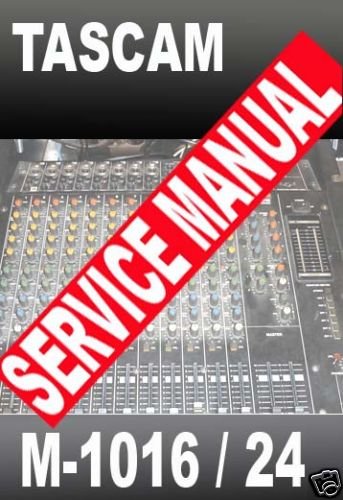 TASCAM M-1016 M-1024 Mixer REPAIR / SERVICE MANUAL