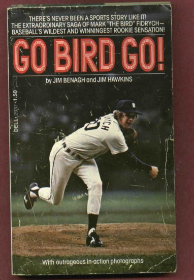 1976 Go Bird Go Mark Fidrych Paperback Book Detroit Tigers