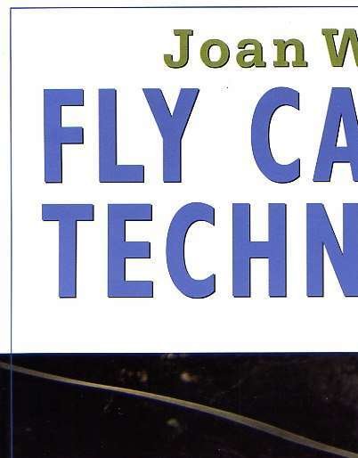 Joan Wulff's Remarkable Book - "Fly Casting Techniques"