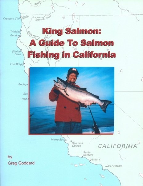 King Salmon: A Guide to Salmon Fishing in California