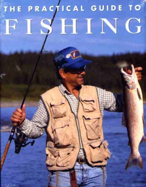 Practical Guide to Fishing by Konemann- Hard Bound Book