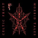 CELTIC FROST - MORBID TALES/THE EMPEROR'S RETURN (1984/1985)