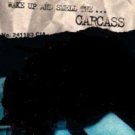 CARCASS - ...WAKE AND SMELL THE CARCASS DVD (1996)