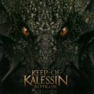 KEEP OF KALESSIN - REPTILIAN (2010)