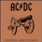 AC/DC - FOR THOSE ABOUT TO ROCK