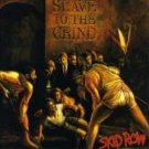 SKID ROW - SLAVE TO THE GRIND