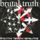 BRUTAL TRUTH - EVOLUTION THROUGH REVOLUTION (2009)