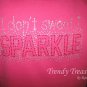 Bling Rhinestone Embellished T-shirt, New, Hot Pink, "I Don't Sweat, I SPARKLE"