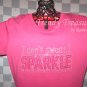 Bling Rhinestone Embellished T-shirt, New, Hot Pink, "I Don't Sweat, I SPARKLE"