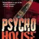 Psycho House