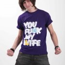 "youFunkmyLife" 100% cotton, cool t shirt (made in Spain)