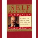SELF MATTERS COMPANION by Dr. Phil McGraw ~ 1st Edition Hardcover Book with Jacket ~ NEW!
