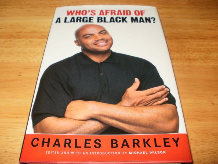 Who's Afraid of a Large Black Man? - Hardcover, Charles Barkley (2006)