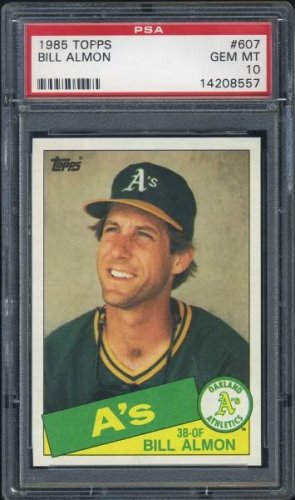 1985 Topps #607 Bill Almon Card PSA 10 Oakland A's