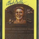BOB FELLER Signed HOF Plaque Postcard, JSA/SGC Slab