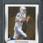 2009 Donruss Classics #44 PEYTON MANNING Card PSA 10