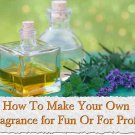 DIY Make Your Own Perfume or Colonge eBook on CD Printable - For Fun or Profit