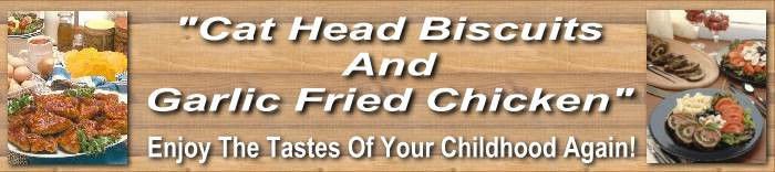 Carolina Mountain Cooking ebook - Cat Head Biscuits & Garlic Fried Chicken
