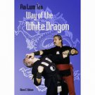 BU2570A  Chinese Pai Lum Tao-Way of White Dragon Book - Wilson