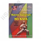 VD6909A     Bo Staff Kata Techniques Wayne Dalglish DVD tournament demos karate form jo New!