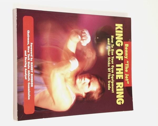 BU5560A King Of Ring Use Gym Equipment Book Benny the Jet Urquidez mma boxing 0961512644