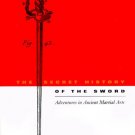 BU1500A Secret History of the Sword Adventures in Ancient Martial Arts J Christoph Amberger BU1500A Secret History of the Sword Adventures in Ancient Martial Arts J Christoph Amberger