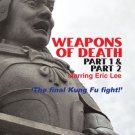 VD7718A  Weapons of Death Part 1 & 2 martial arts action DVD Eric Lee Gerald Okamura