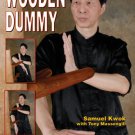 BE0022A  Ip Man Traditional Wooden Wing Chun Dummy Book Samuel Kwok Tony Massengill